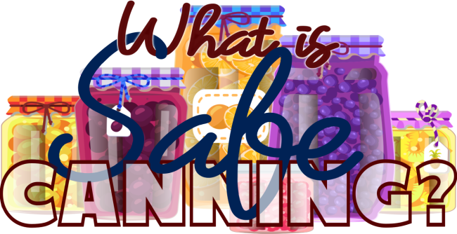 What-is-Safe-Canning